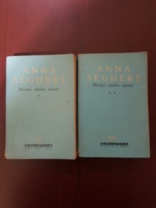Anna Seghers - Mortii raman tineri 2 volume
