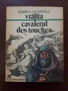 Barbey d'Aurevilly - Vrajita. Cavalerul des touches