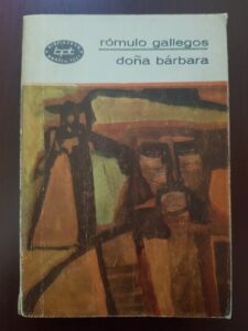 Romulo Gallegos - Dona Barbara