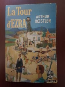 Arthur Koestler - La Tour d'Ezra