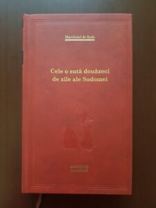 Marchizul de Sade - Cele o suta douazeci de zile ale Sodomei