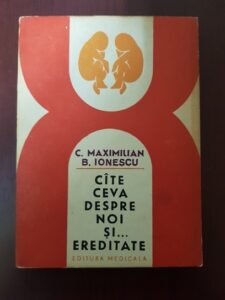 Constantin Maximilian - Cate ceva despre noi si ereditate