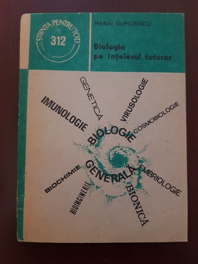 Marin Dumitrescu – Biologia pe intelesul tuturor