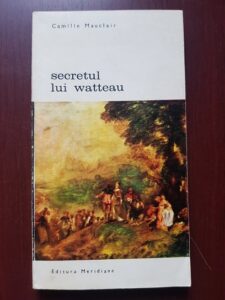 Camille Mauclair - Secretul lui Watteau