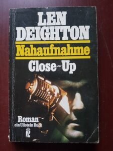 Len Deighton - Nahaufnahme. Close Up