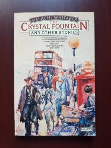 Malachi Whitaker - The Crystal Fountain and others Stories