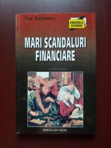 Paul Stefanescu - Mari scandaluri financiare