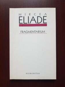 Mircea Eliade - Fragmentarium