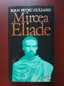 Ioan Petru Culianu - Mircea Eliade