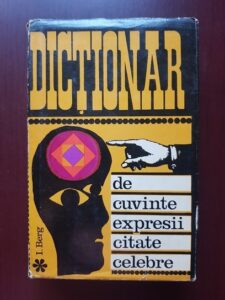 I. Berg - Dictionar de cuvinte, expresii, citate celebre (1968, editie cartonata)