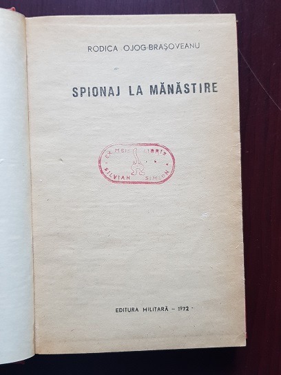 Rodica Ojog-Brasoveanu - Spionaj la manastire (1972, editie cartonata) - imagine 2