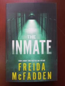 Freida McFadden - The Inmate