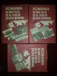 Stefan Pascu, Mircea Musat - Romania in anii celui de-al doilea razboi mondial 3 volume