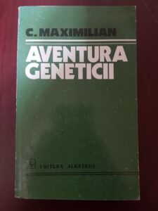 C. Maximilian - Aventura geneticii