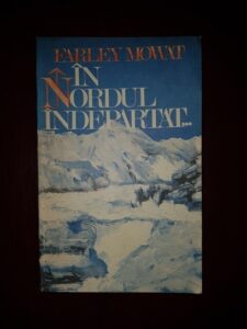 Farley Mowat - In nordul indepartat