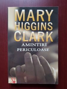 Mary Higgins Clark - Amintiri periculoase