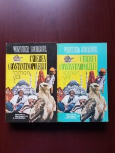 Vintila Corbul - Caderea Constantinopolelui 2 volume