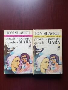 Ioan Slavici - Proza. Povesti. Nuvele. Mara 2 volume