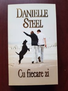 Danielle Steel - Cu fiecare zi
