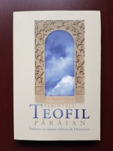 Teofil Paraian - Intalniri cu oameni iubitori de Dumnezeu