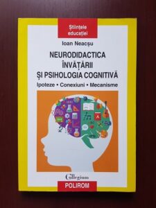 Ioan Neacsu - Neurodidactica invatarii si psihologia cognitiva