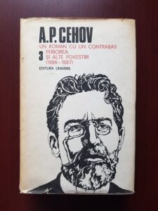 A. P. Cehov - Opere, volumul 3. Un roman cu un contrabas. Fericirea. Alte povestiri