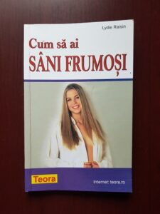 Lydie Raisin - Cum sa ai sani frumosi