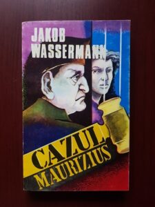 Jakob Wassermann - Cazul Maurizius