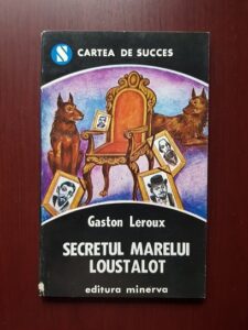Gaston Leroux - Secretul marelui Loustalot