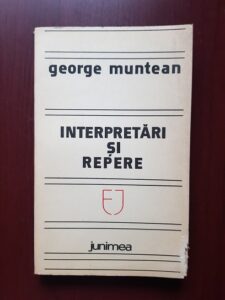 George Muntean - Interpretari si repere