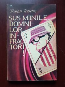 Traian Tandin - Sus mainile, domnilor infractori!