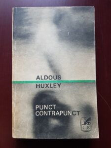 Aldous Huxley - Punct contrapunct