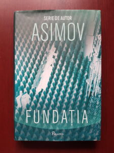 Isaac Asimov - Fundatia (2013, editie cartonata)