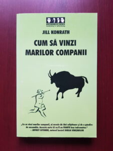 Jill Konrath - Cum sa vinzi marilor companii