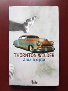 Thornton Wilder - Ziua a opta