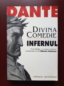 Dante Alighieri - Divina Comedie. Infernul (2006, text bilingv, cu noua versiune romaneasca a lui Razvan Codrescu)