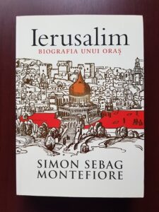 Simon Sebag Montefiore - Ierusalim. Biografia unui oras
