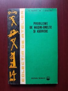 M. Aelenei - Probleme de masini-unelte si aschiere