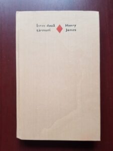Henry James - Intre doua tarmuri (1980, editie cartonata)