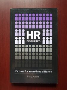 Lucy Adams - HR disrupted. It's time for something different