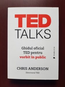 Chris Anderson - TED Talks. Ghidul oficial TED pentru vorbit in public