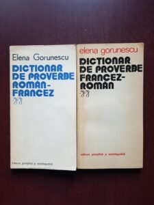Elena Gorunescu - Dictionar de proverbe roman-francez / francez-roman 2 volume