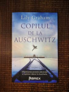 Lily Graham - Copilul de la Auschwitz