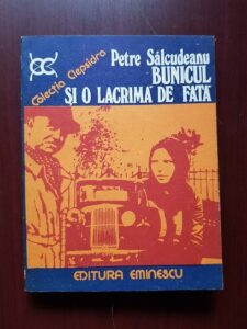 Petre Salcudeanu - Bunicul si o lacrima de fata