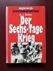 A. J. Barker - Der Sechs-Tage Krieg