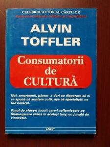 Alvin Toffler - Consumatorii de cultura