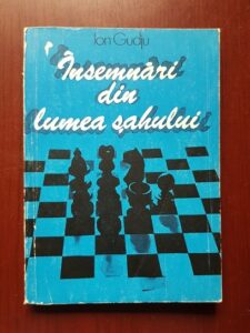 Ion Gudju - Insemnari din lumea sahului