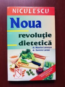Maurice Larocque - Noua revolutie dietetica