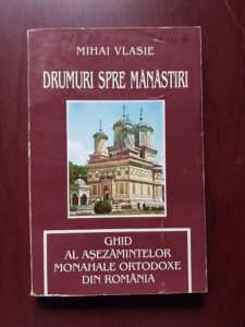 Mihai Vlasie - Drumuri spre manastiri