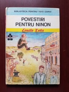 Emile Zola - Povestiri pentru Ninon (1985, editie cartonata)